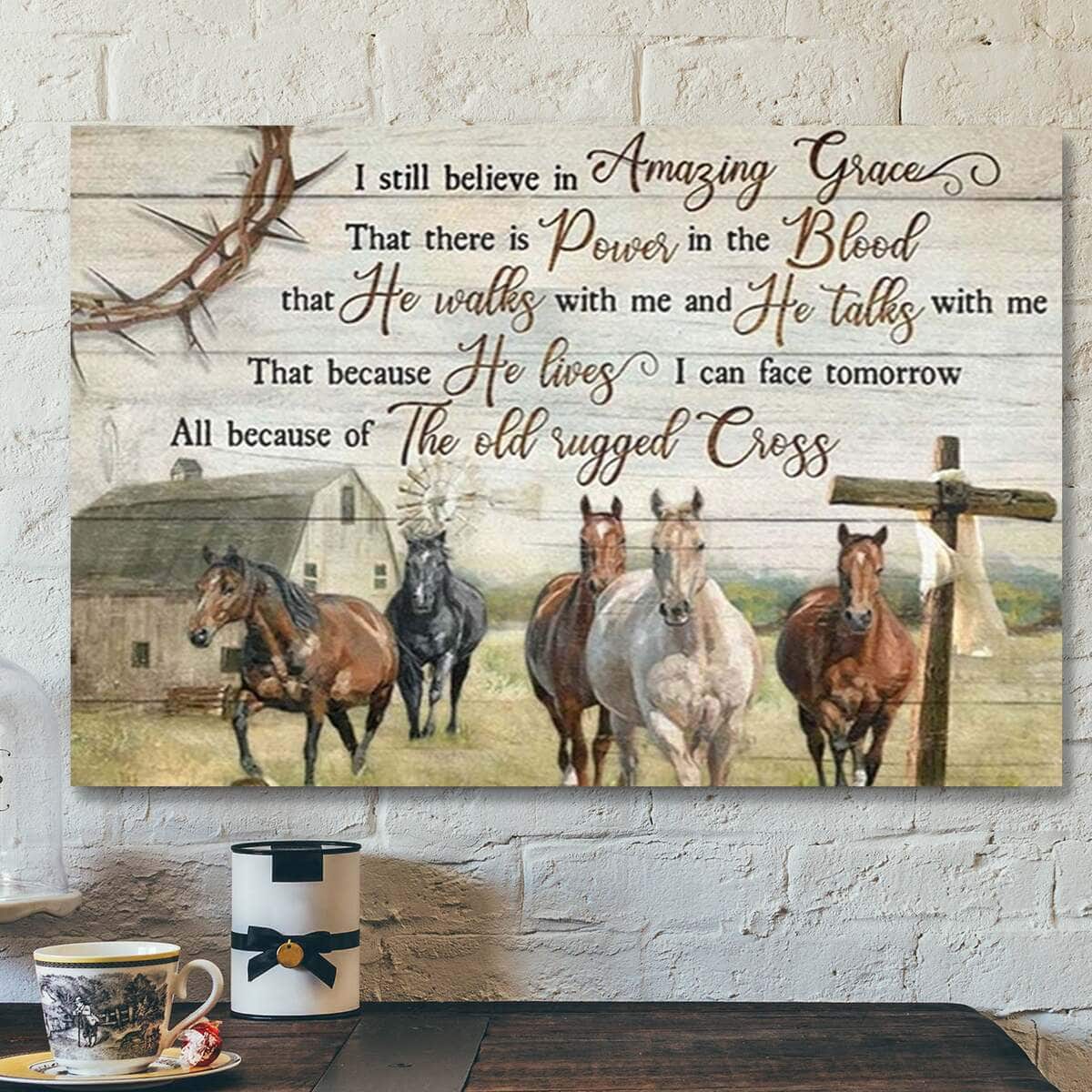 Horse Old Barn I Still Believe In Amazing Grace Bible Verse Jesus Scripture Canvas Wall Art Horse Old Barn I Still Believe In Amazing Grace Bible Verse Jesus Scripture Canvas Wall Art