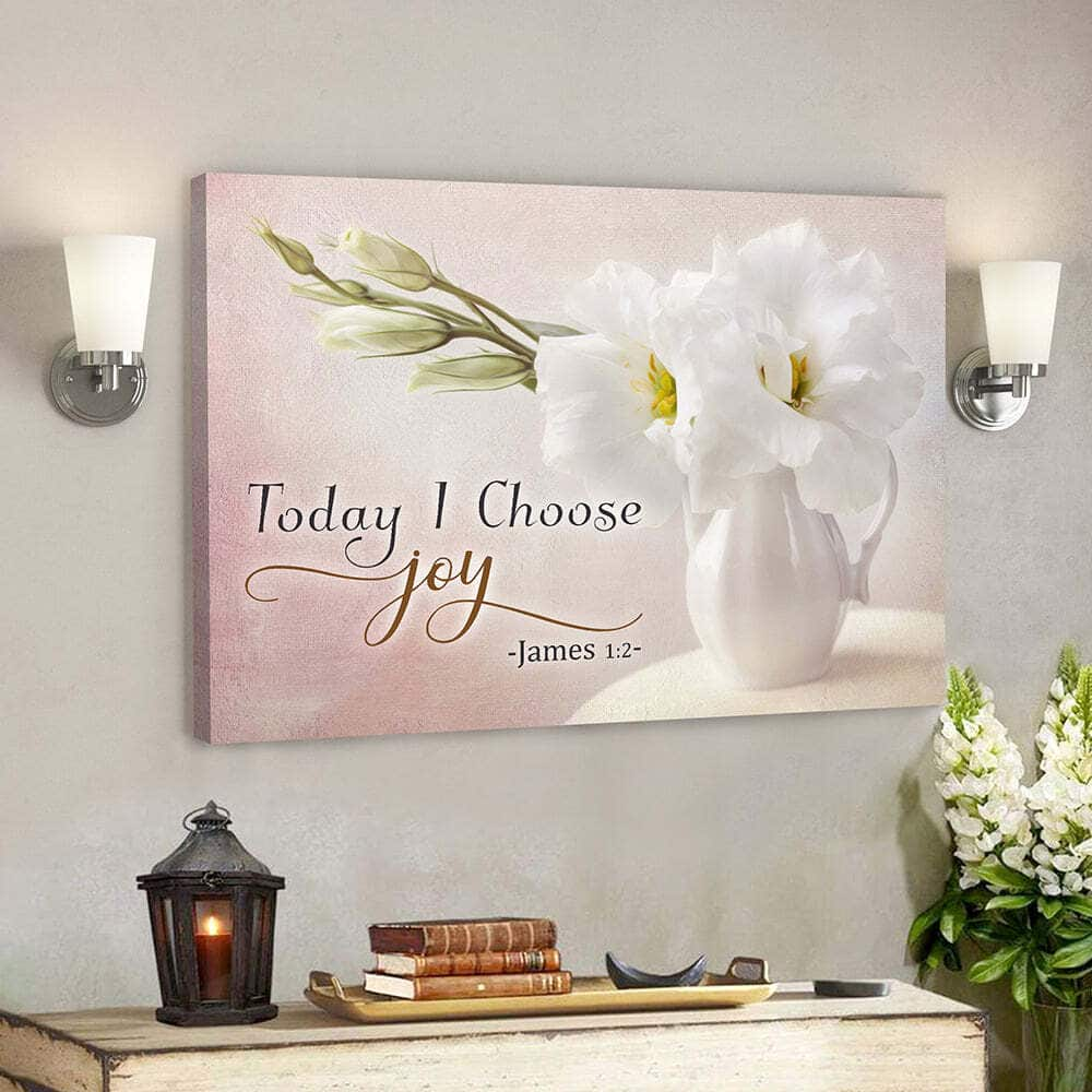 Today I Choose Joy 32 Bible Verse Scripture Canvas Wall Art