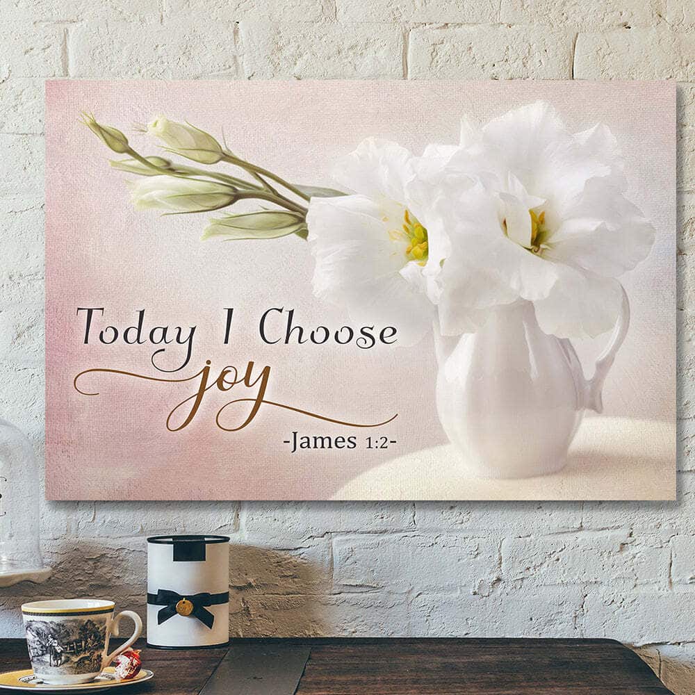 Today I Choose Joy 32 Bible Verse Scripture Canvas Wall Art
