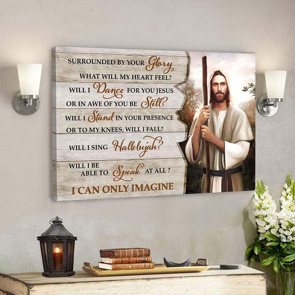 Christian Surrounded By Your Glory I Can Only Imagine Bible Verse Scripture Canvas Wall Art