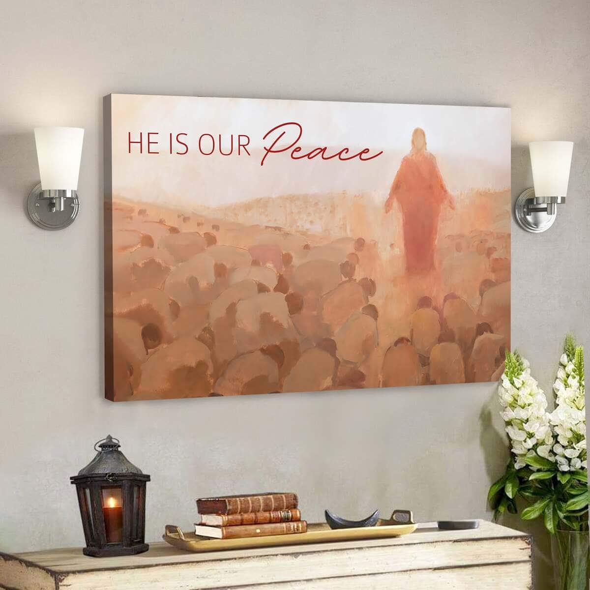 He Is Our Peace Christian Faith Jesus Bible Verse Scripture Canvas Wall Art He Is Our Peace Christian Faith Jesus Bible Verse Scripture Canvas Wall Art