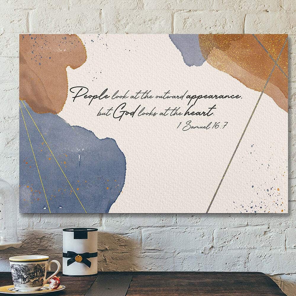 People Look At The Outward Appearance Jesus Bible Verse Scripture Canvas Wall Art People Look At The Outward Appearance Jesus Bible Verse Scripture Canvas Wall Art