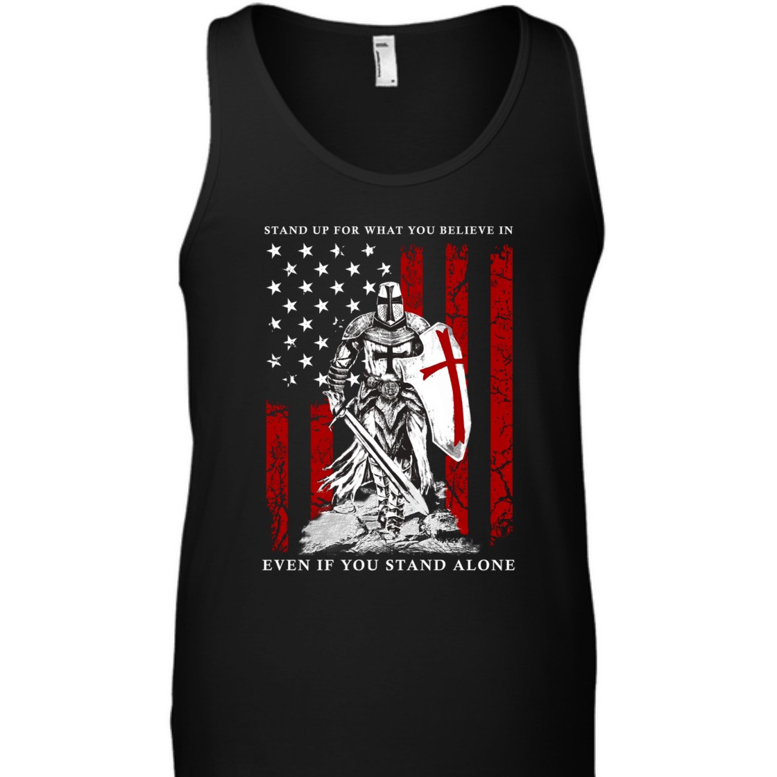 Stand Up For What You Believe In Armor Of God Knight Templar T-Shirt American Flag Stand Up For What You Believe In Armor Of God Knight Templar T-Shirt American Flag