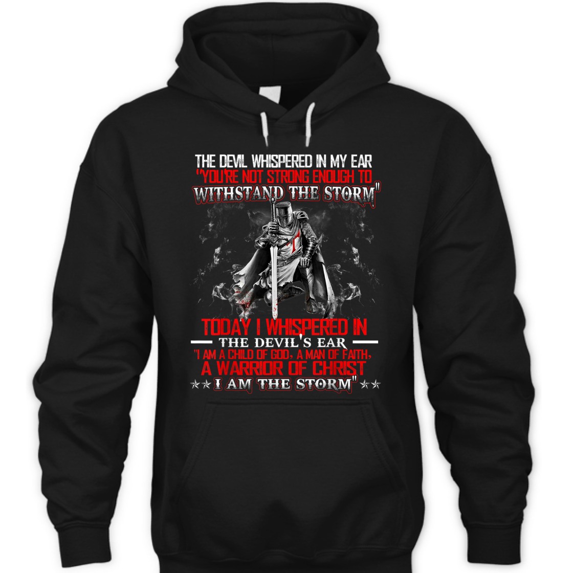 I Am A Child Of God A Warrior Of Christ I Am The Storm Knight Templar Armor Of God T-Shirt I Am A Child Of God A Warrior Of Christ I Am The Storm Knight Templar Armor Of God T-Shirt