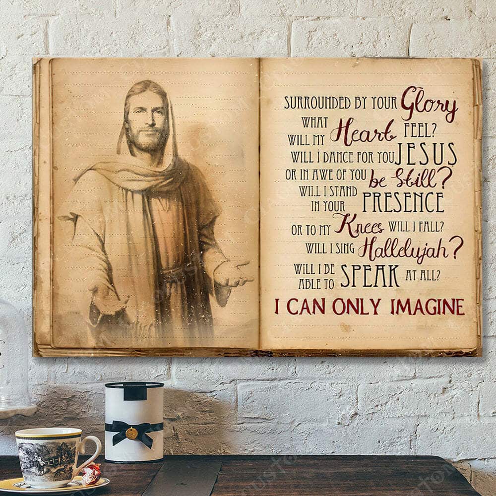 I Can Only Imagine Jesus Christ Bible Verse Scripture Canvas Wall Art I Can Only Imagine Jesus Christ Bible Verse Scripture Canvas Wall Art