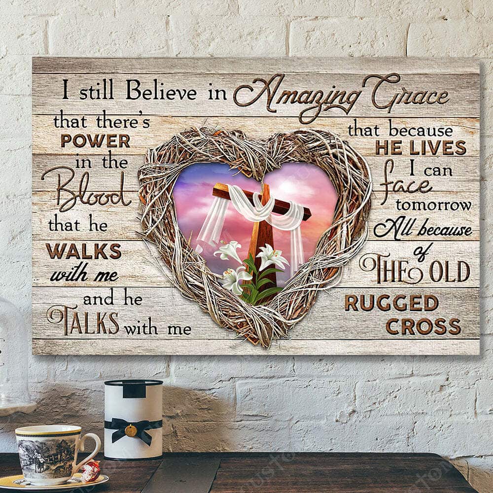 I Sill Believe In Amazing Grace Heart Jesus Christ Bible Verse Scripture Canvas Wall Art I Sill Believe In Amazing Grace Heart Jesus Christ Bible Verse Scripture Canvas Wall Art