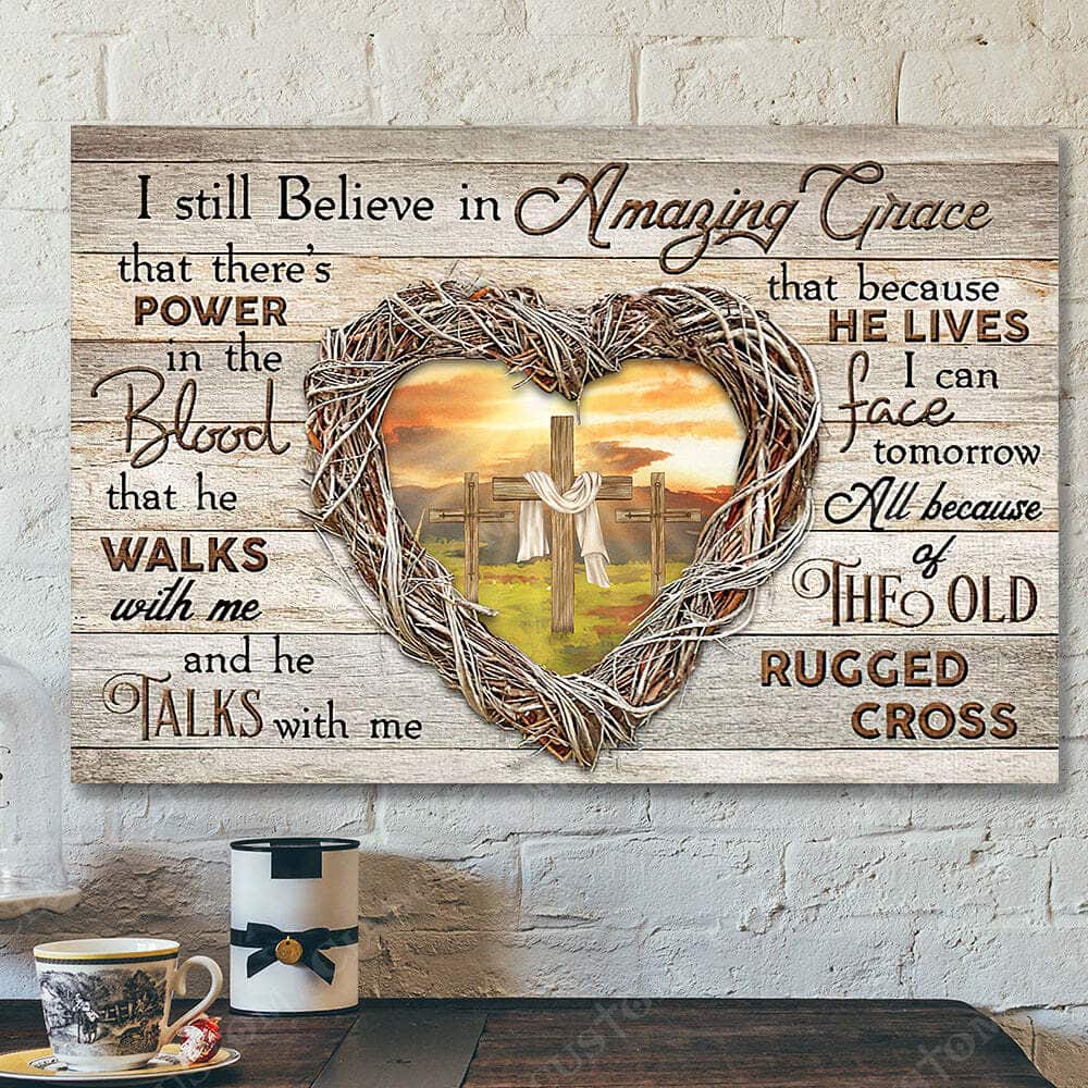 I Sill Believe In Amazing Grace Cross Jesus Christ Bible Verse Scripture Canvas Wall Art I Sill Believe In Amazing Grace Cross Jesus Christ Bible Verse Scripture Canvas Wall Art