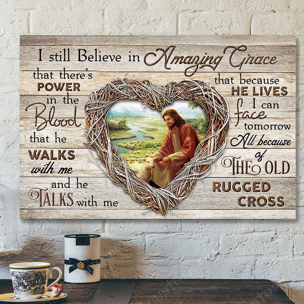 I Sill Believe In Amazing Grace Gift Canvas Wall Art Jesus Christ Bible Verse Scripture I Sill Believe In Amazing Grace Gift Canvas Wall Art Jesus Christ Bible Verse Scripture