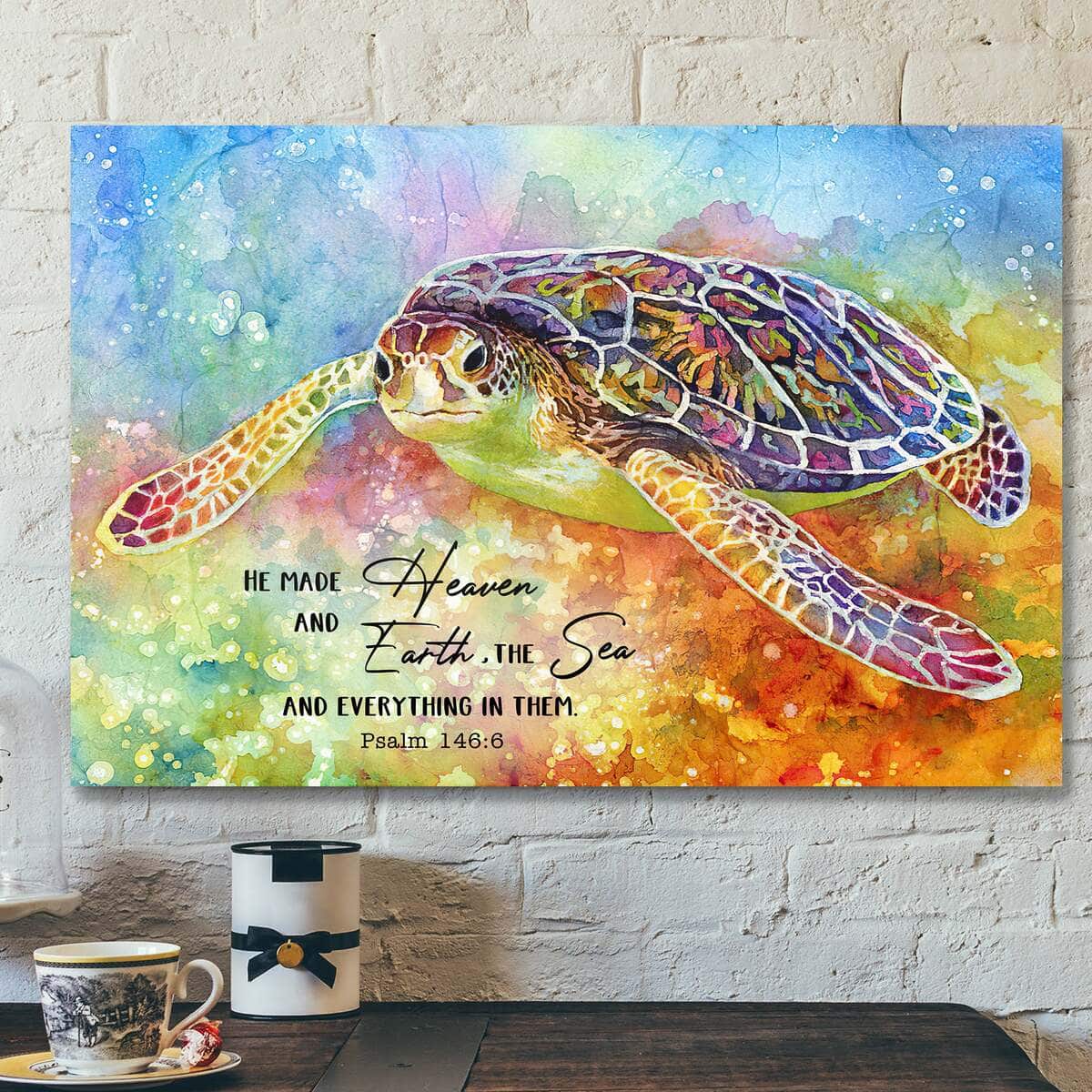 He Made Heaven And Earth The Sea And Everything In Them Turtle Jesus Bible Verse Scripture Canvas Wall Art He Made Heaven And Earth The Sea And Everything In Them Turtle Jesus Bible Verse Scripture Canvas Wall Art