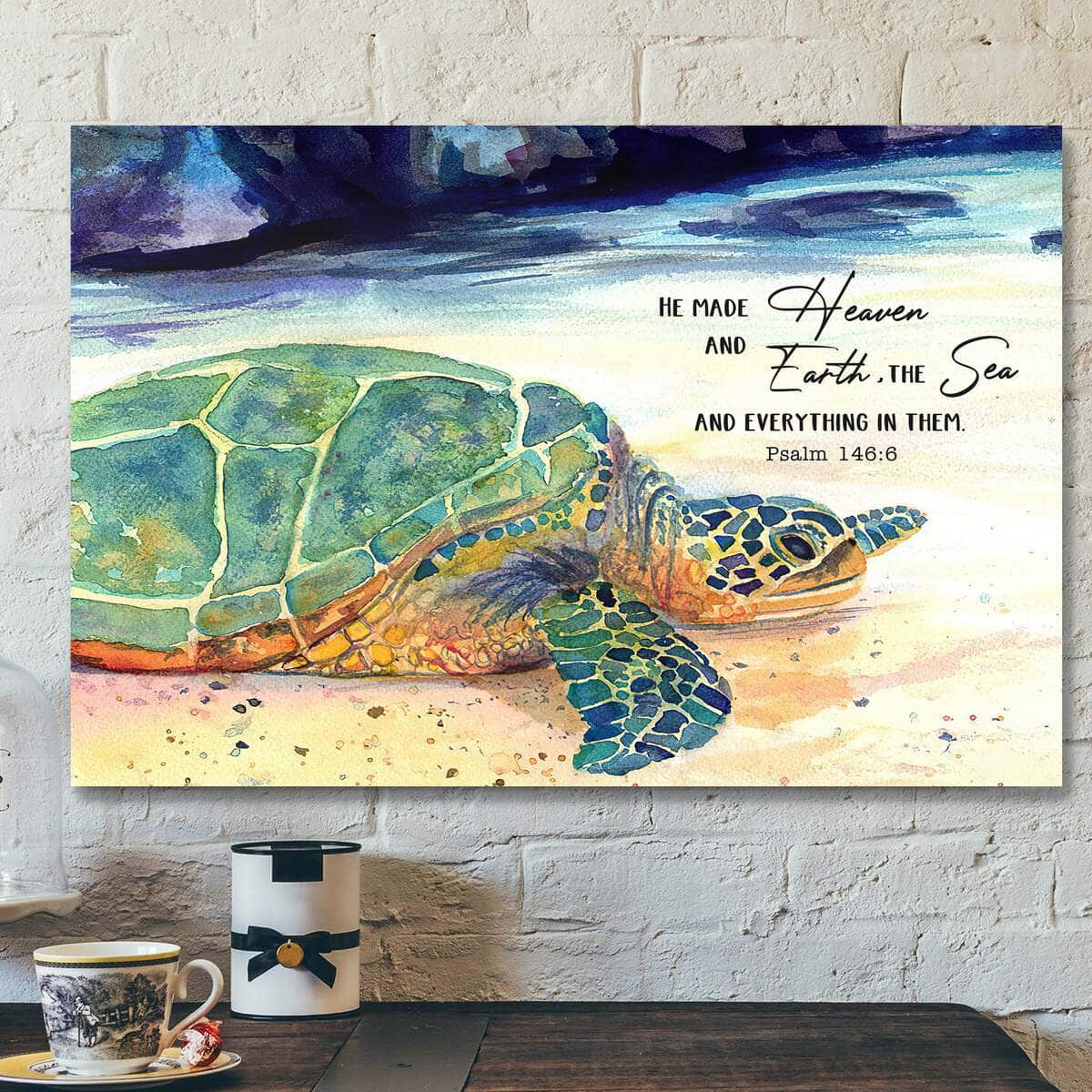 Turtle He Made Heaven And Earth The Sea And Everything In Them Jesus Bible Verse Scripture Canvas Wall Art Turtle He Made Heaven And Earth The Sea And Everything In Them Jesus Bible Verse Scripture Canvas Wall Art