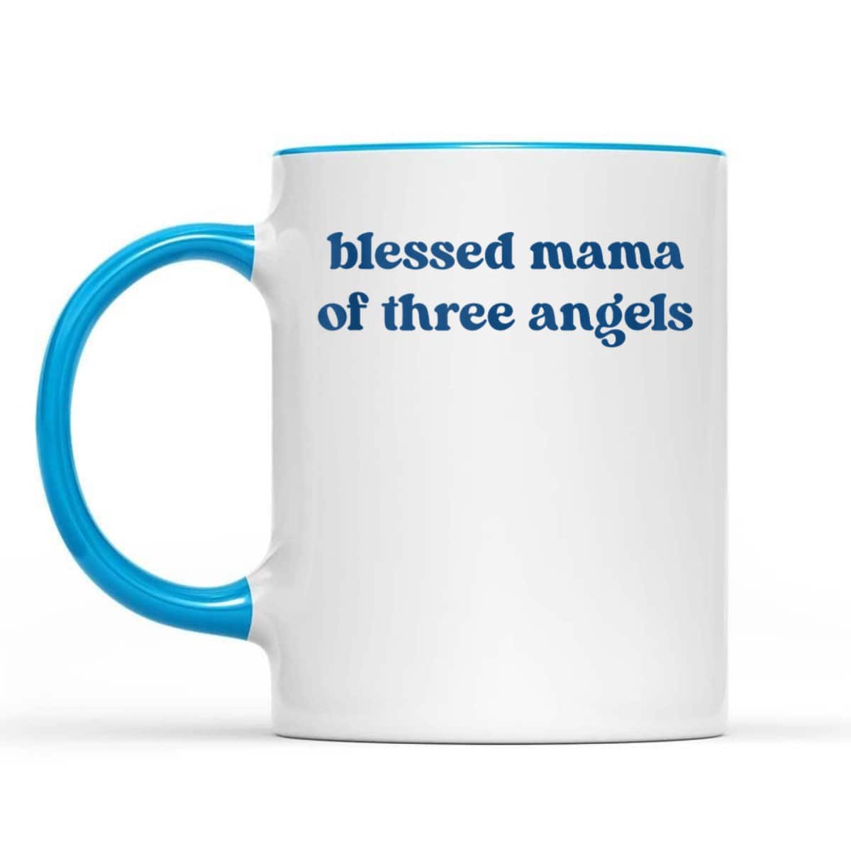 Christian Mothers Day Blessed Mama Of Three Angels T-Shirt Christian Mothers Day Blessed Mama Of Three Angels T-Shirt