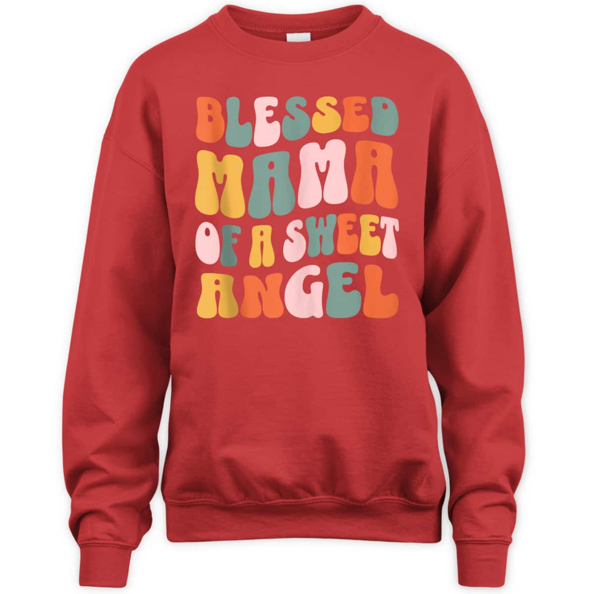 Mama Of A Sweet Angel Christian Religious T-Shirt Mother's Day Gift Mama Of A Sweet Angel Christian Religious T-Shirt Mother's Day Gift