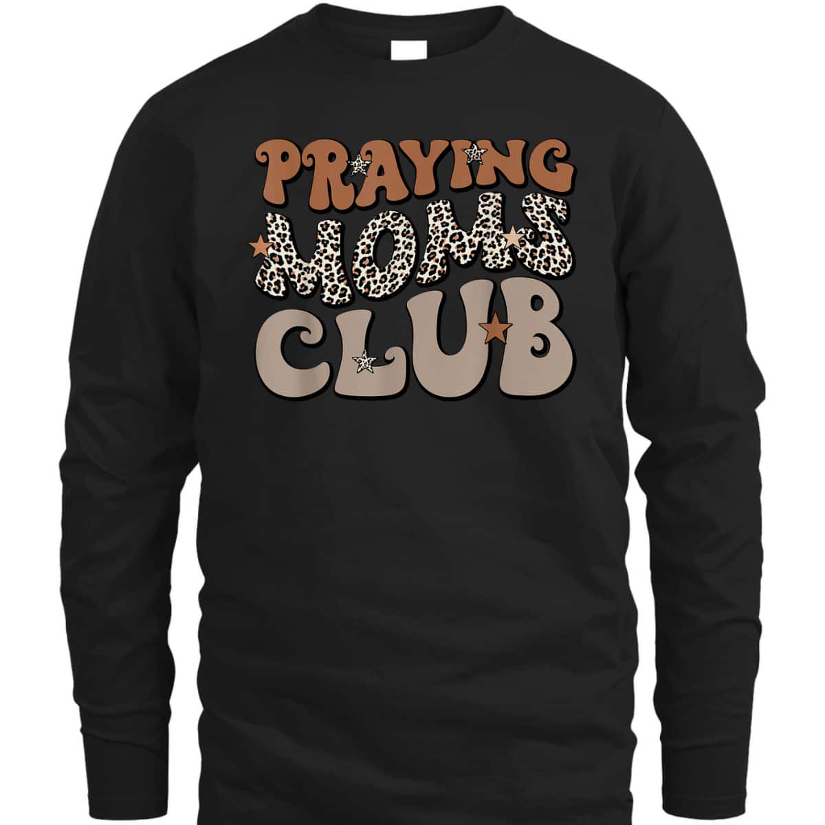Praying Moms Club Leopard Christian Mama Mother's Day T-Shirt Praying Moms Club Leopard Christian Mama Mother's Day T-Shirt