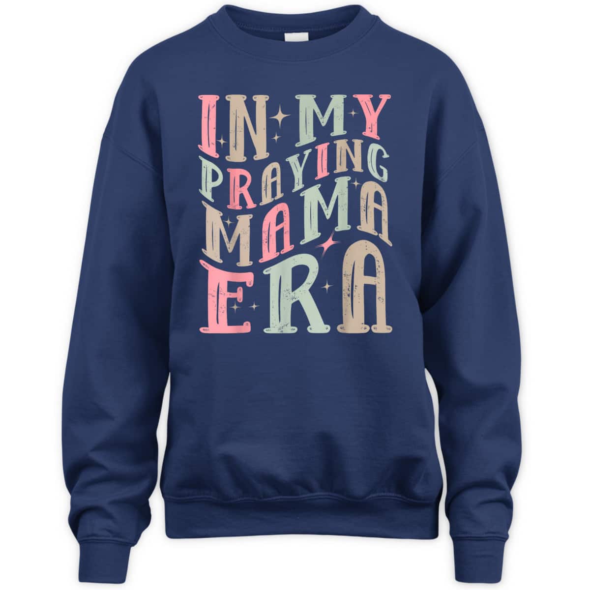 In My Praying Mama Era Christian Mothers Day Gift For Christian Mom T-Shirt In My Praying Mama Era Christian Mothers Day Gift For Christian Mom T-Shirt