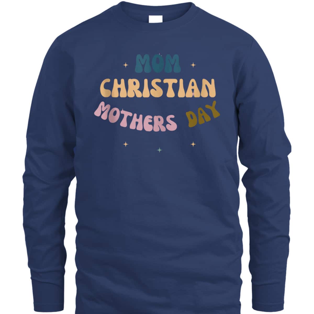 Mom Christian Mother's Day T-Shirt Gift For Christian Mom Mom Christian Mother's Day T-Shirt Gift For Christian Mom
