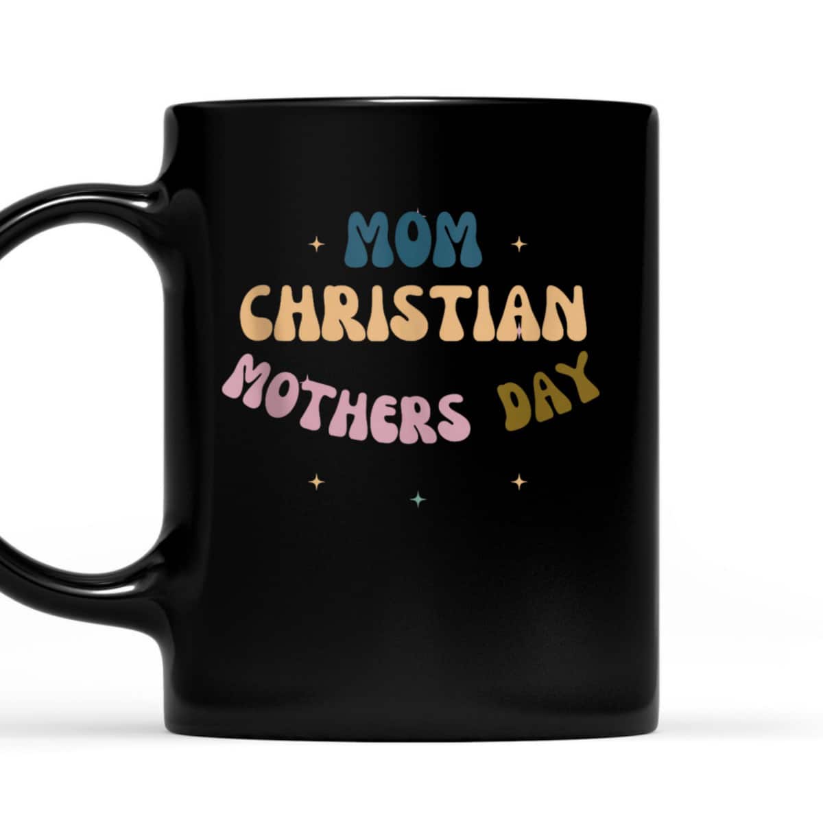 Mom Christian Mother's Day T-Shirt Gift For Christian Mom Mom Christian Mother's Day T-Shirt Gift For Christian Mom