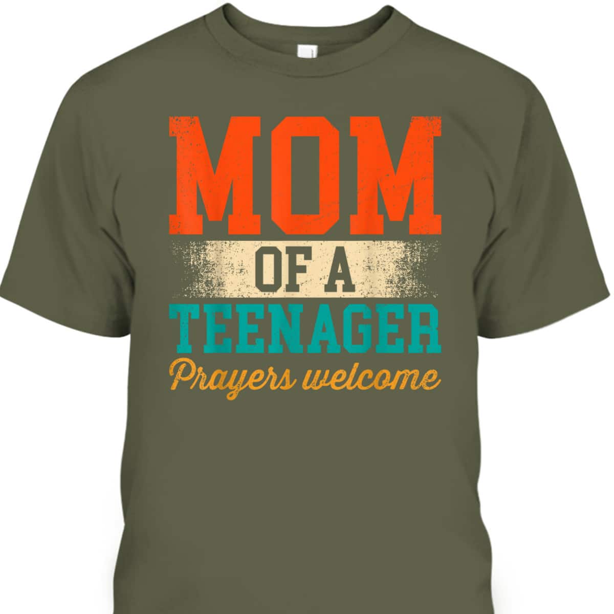 Mom Of A Teenager Prayers Welcome Christian Mother's Day T-Shirt Mom Of A Teenager Prayers Welcome Christian Mother's Day T-Shirt