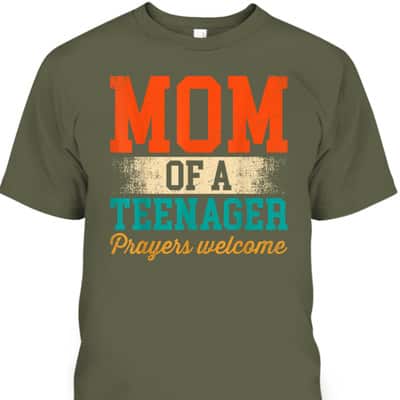 Mom Of A Teenager Prayers Welcome Christian Mother's Day T-Shirt
