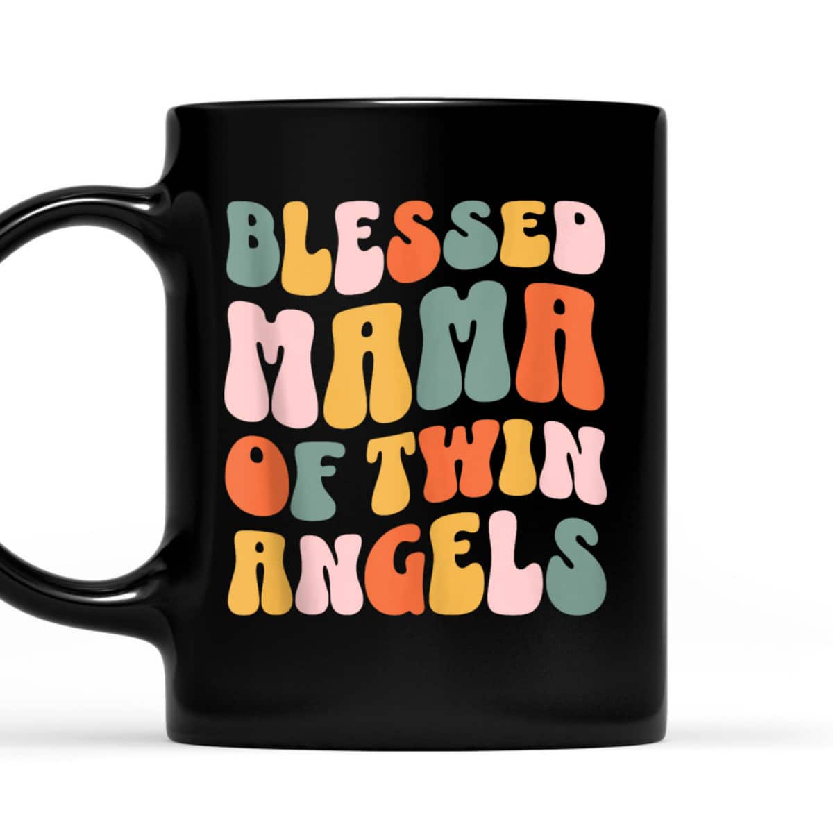 Mama Of Twin Angels Christian Mother's Day T-Shirt Gift For Christian Mom Mama Of Twin Angels Christian Mother's Day T-Shirt Gift For Christian Mom