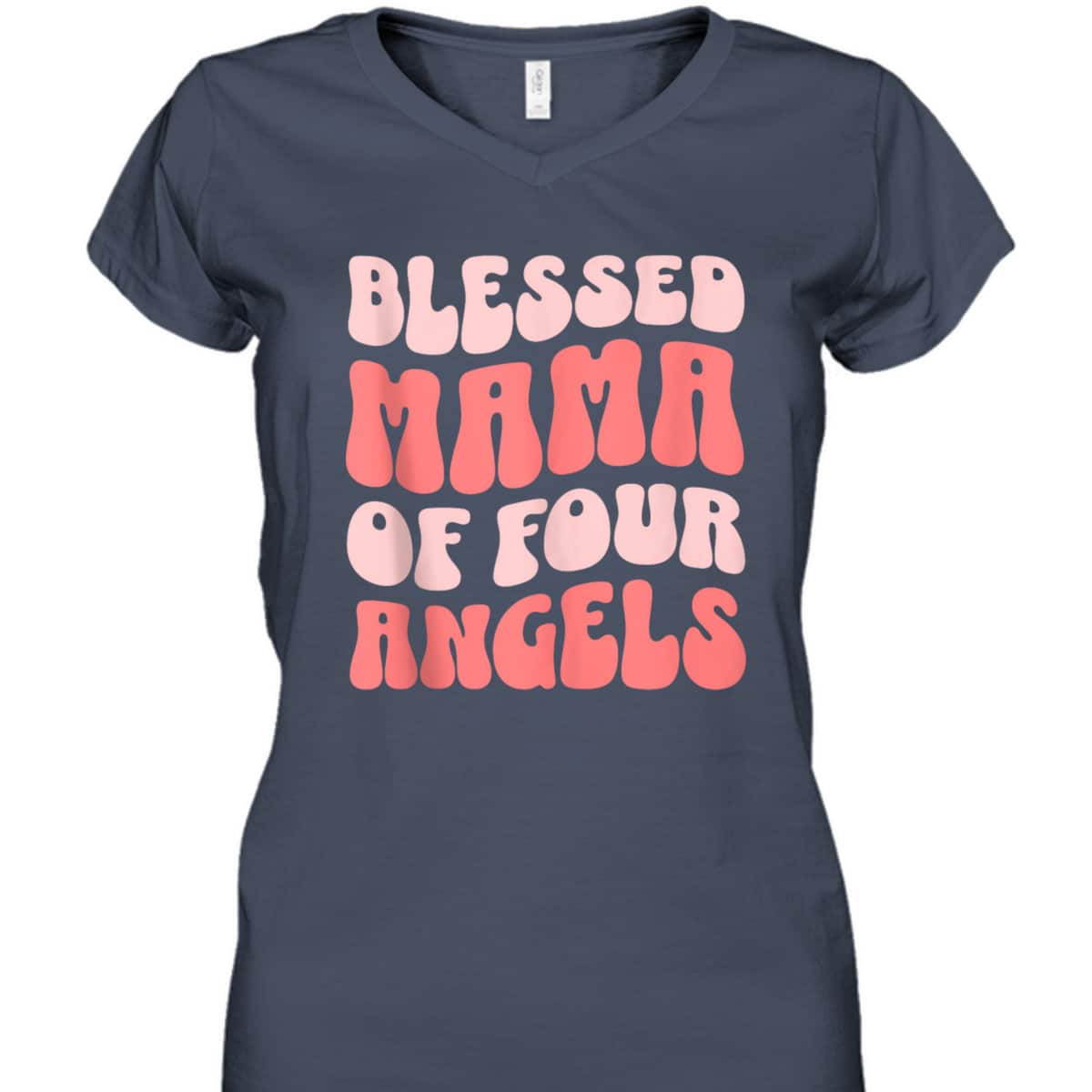 Mama Of Four Angels Christian Religious T-Shirt Mother's Day Gift Mama Of Four Angels Christian Religious T-Shirt Mother's Day Gift