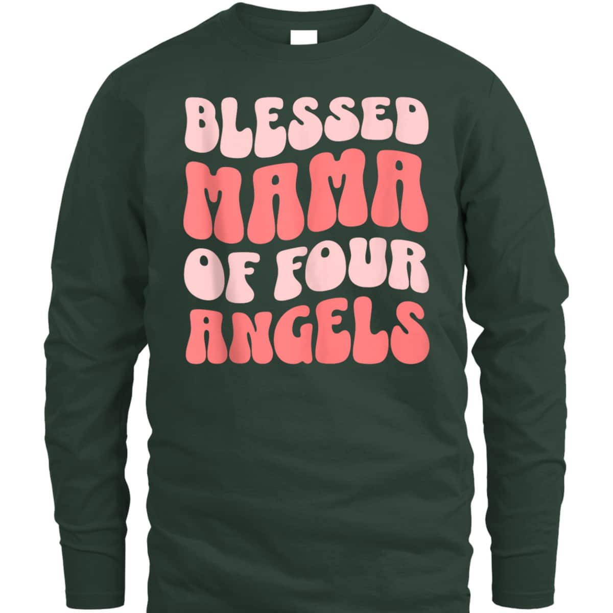 Mama Of Four Angels Christian Religious T-Shirt Mother's Day Gift Mama Of Four Angels Christian Religious T-Shirt Mother's Day Gift