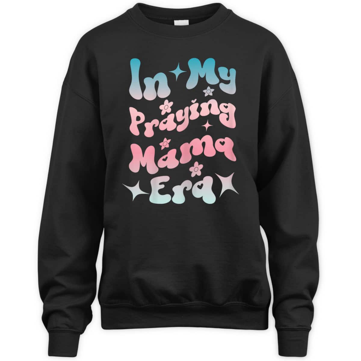 In My Praying Mama Era Religious Christian Mother's Day T-Shirt In My Praying Mama Era Religious Christian Mother's Day T-Shirt