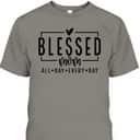 Blessed Mom All Day Every Day Christian Mom Vibes Mother Day T-Shirt Blessed Mom All Day Every Day Christian Mom Vibes Mother Day T-Shirt