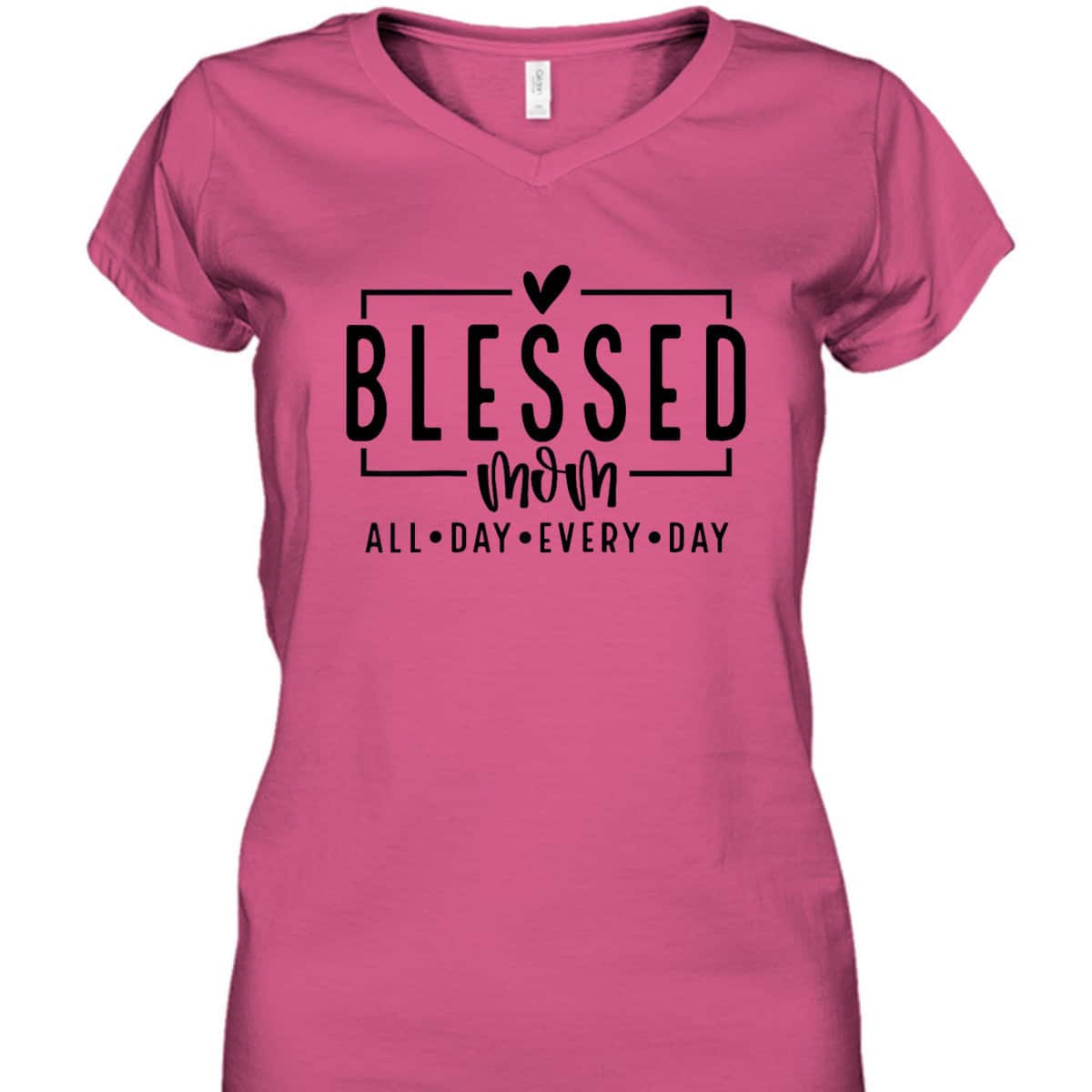 Blessed Mom All Day Every Day Christian Mom Vibes Mother Day T-Shirt Blessed Mom All Day Every Day Christian Mom Vibes Mother Day T-Shirt