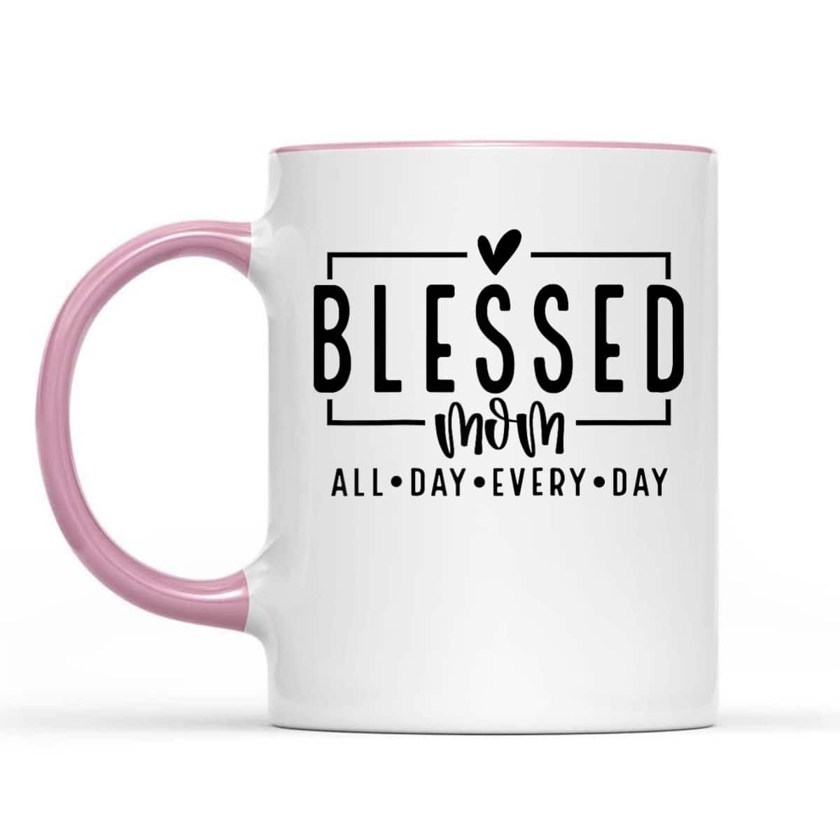 Blessed Mom All Day Every Day Christian Mom Vibes Mother Day T-Shirt Blessed Mom All Day Every Day Christian Mom Vibes Mother Day T-Shirt