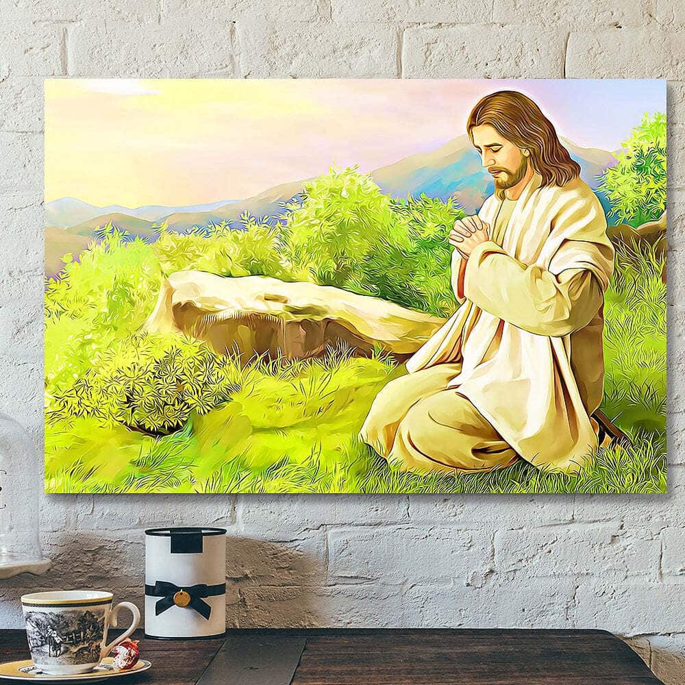 Jesus Praying Christ Jesus Bible Verse Scripture Canvas Wall Art Jesus Praying Christ Jesus Bible Verse Scripture Canvas Wall Art