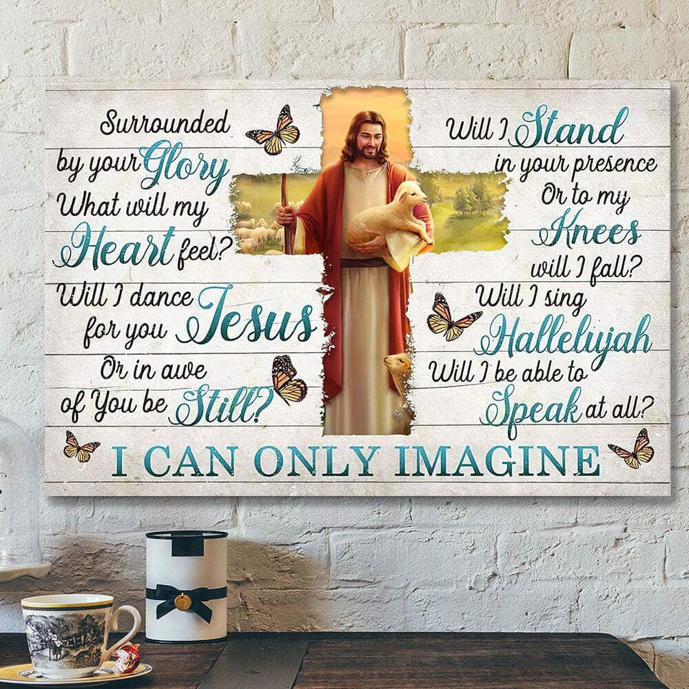 Christian Cross I Can Only Imagine Surrounded By Your Glory Jesus Bible Verse Scripture Canvas Wall Art Christian Cross I Can Only Imagine Surrounded By Your Glory Jesus Bible Verse Scripture Canvas Wall Art