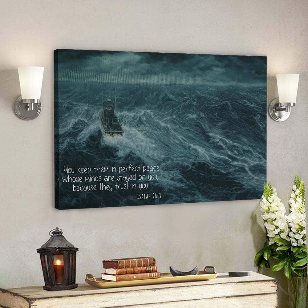 You Keep Them In Perfect Peace Whose Minds Are Stayed On You Scripture Canvas Wall Art You Keep Them In Perfect Peace Whose Minds Are Stayed On You Scripture Canvas Wall Art