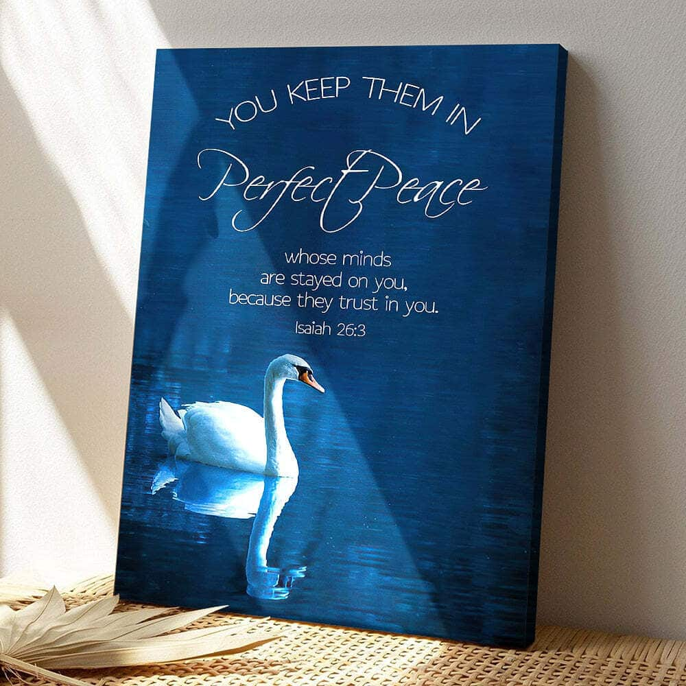 You Keep Them In Perfect Peace Whose Minds Are Stayed On You Swan Jesus Lion Bible Verse Scripture Canvas Print