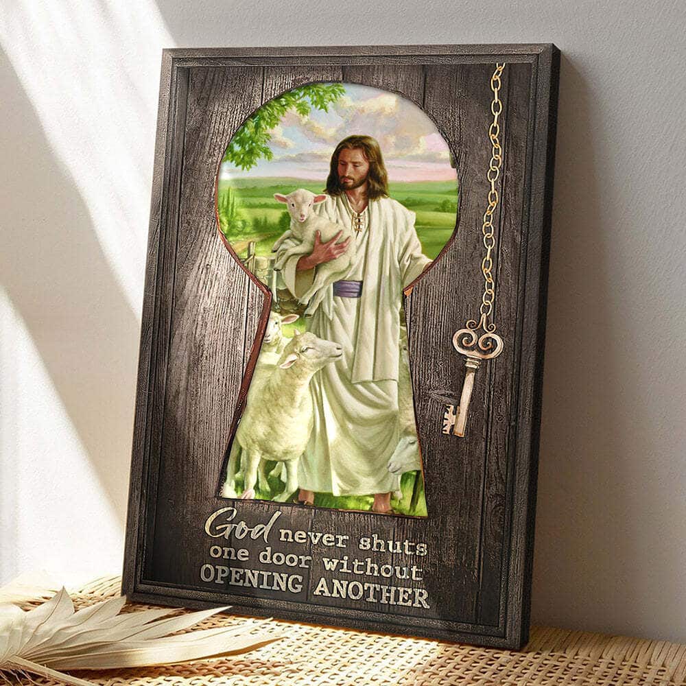 God Never Shuts One Door Without Opening Another Jesus Bible Scripture Canvas Print God Never Shuts One Door Without Opening Another Jesus Bible Scripture Canvas Print
