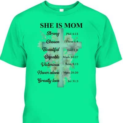 She Is Mom Strong Chosen Bible Mother's Day Gift T-Shirt