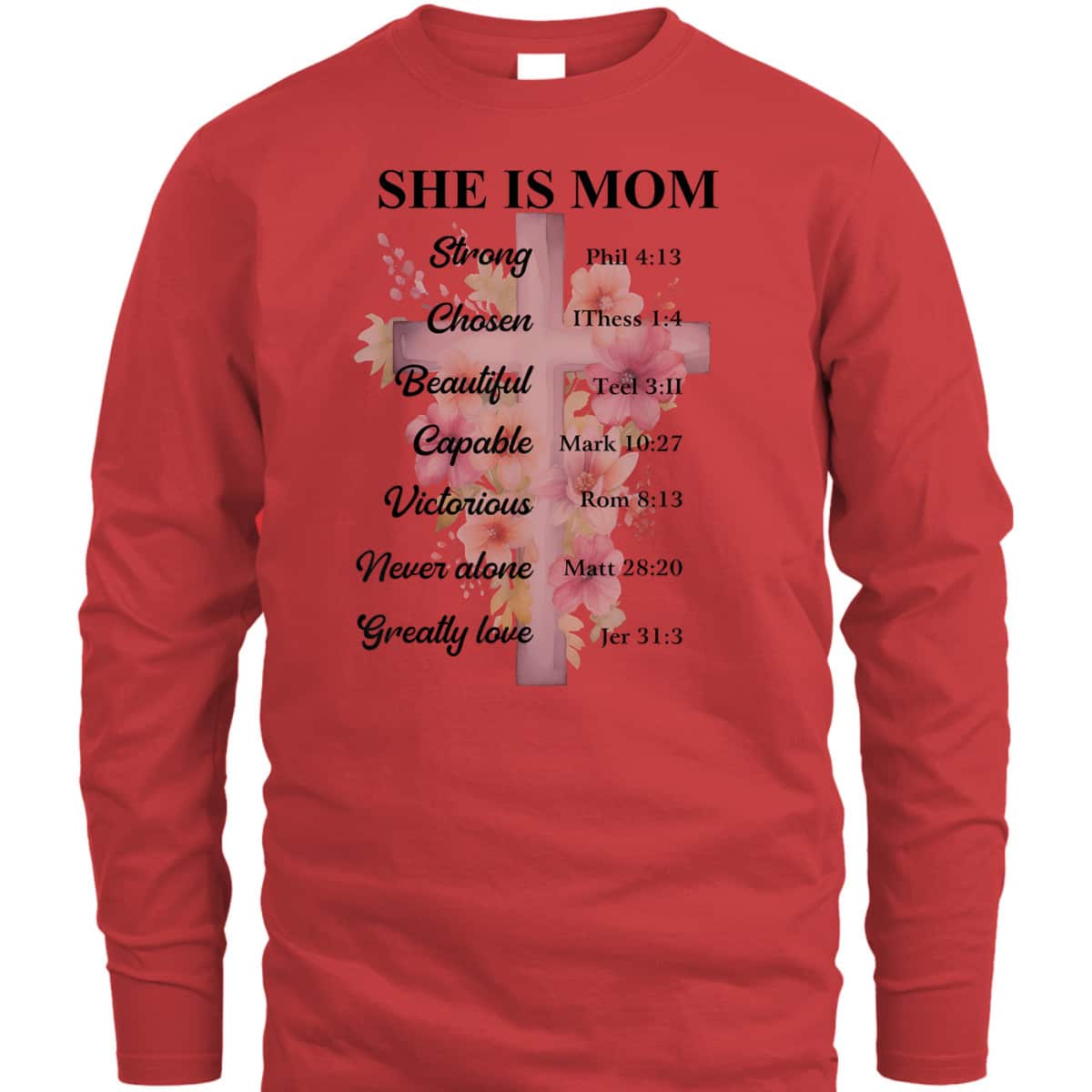 She Is Mom Strong Chosen Bible Mother's Day Gift T-Shirt She Is Mom Strong Chosen Bible Mother's Day Gift T-Shirt