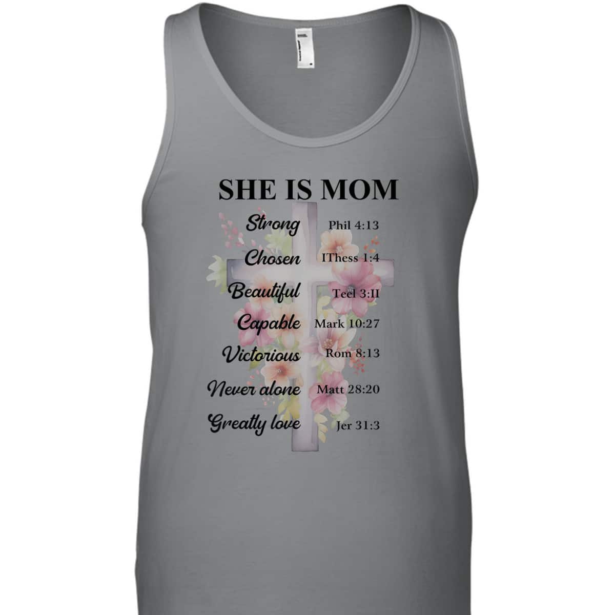 She Is Mom Strong Chosen Bible Mother's Day Gift T-Shirt She Is Mom Strong Chosen Bible Mother's Day Gift T-Shirt