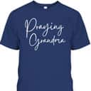 Cute Christian Mother's Day Prayer Warrior Praying Grandma T-Shirt Cute Christian Mother's Day Prayer Warrior Praying Grandma T-Shirt