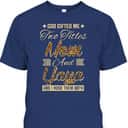 God Gifted Me Two Titles Mom Yaya Leopard Mother's Day T-Shirt