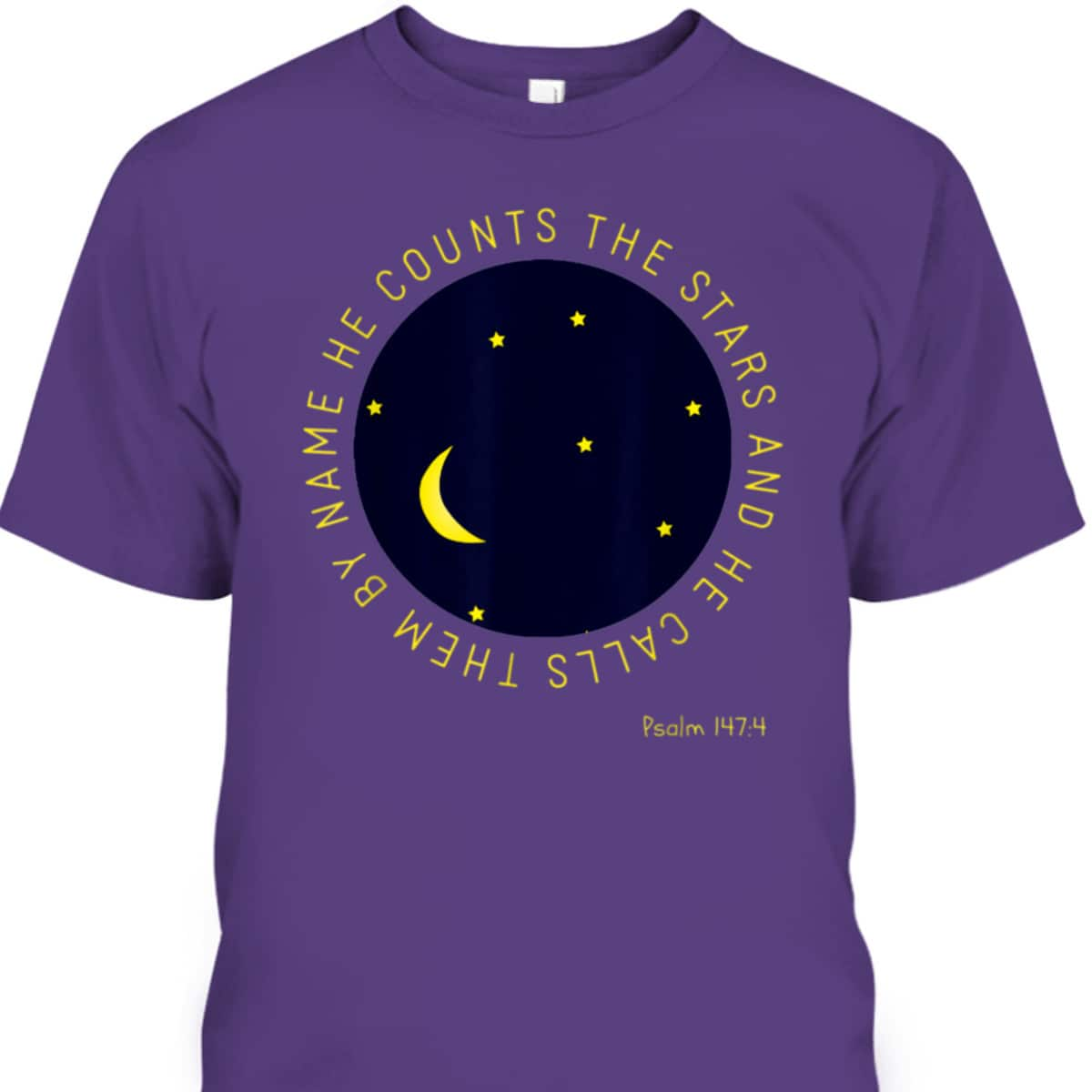 Psalm 1474 He Counts The Stars Christian Bible Verse T-Shirt