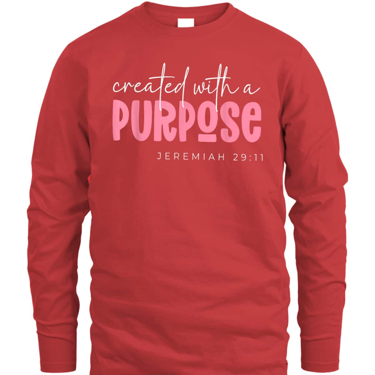 Created With A Purpose Christian Bible Verse Faith T-Shirt Created With A Purpose Christian Bible Verse Faith T-Shirt