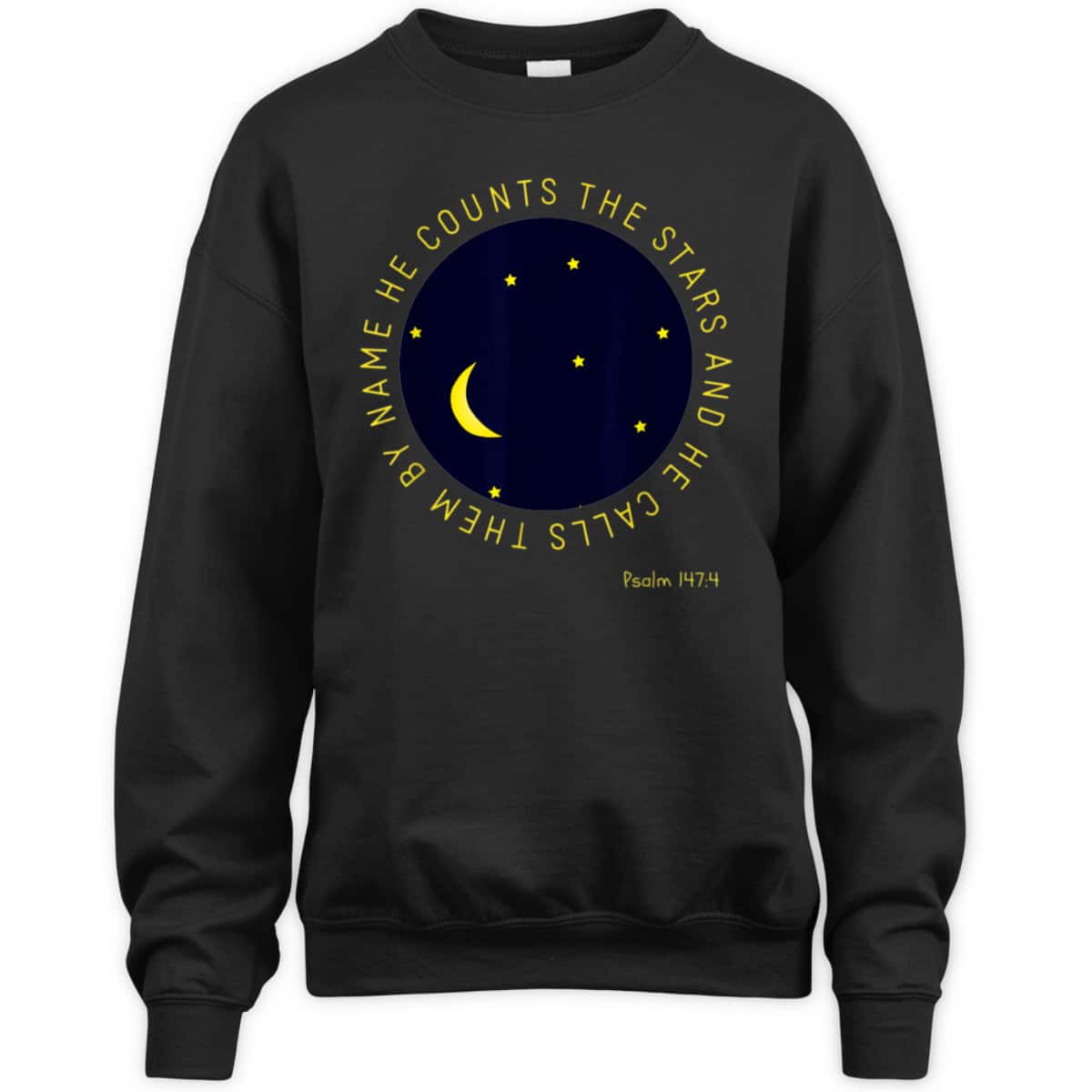 Psalm 1474 He Counts The Stars Christian Bible Verse T-Shirt Psalm 1474 He Counts The Stars Christian Bible Verse T-Shirt