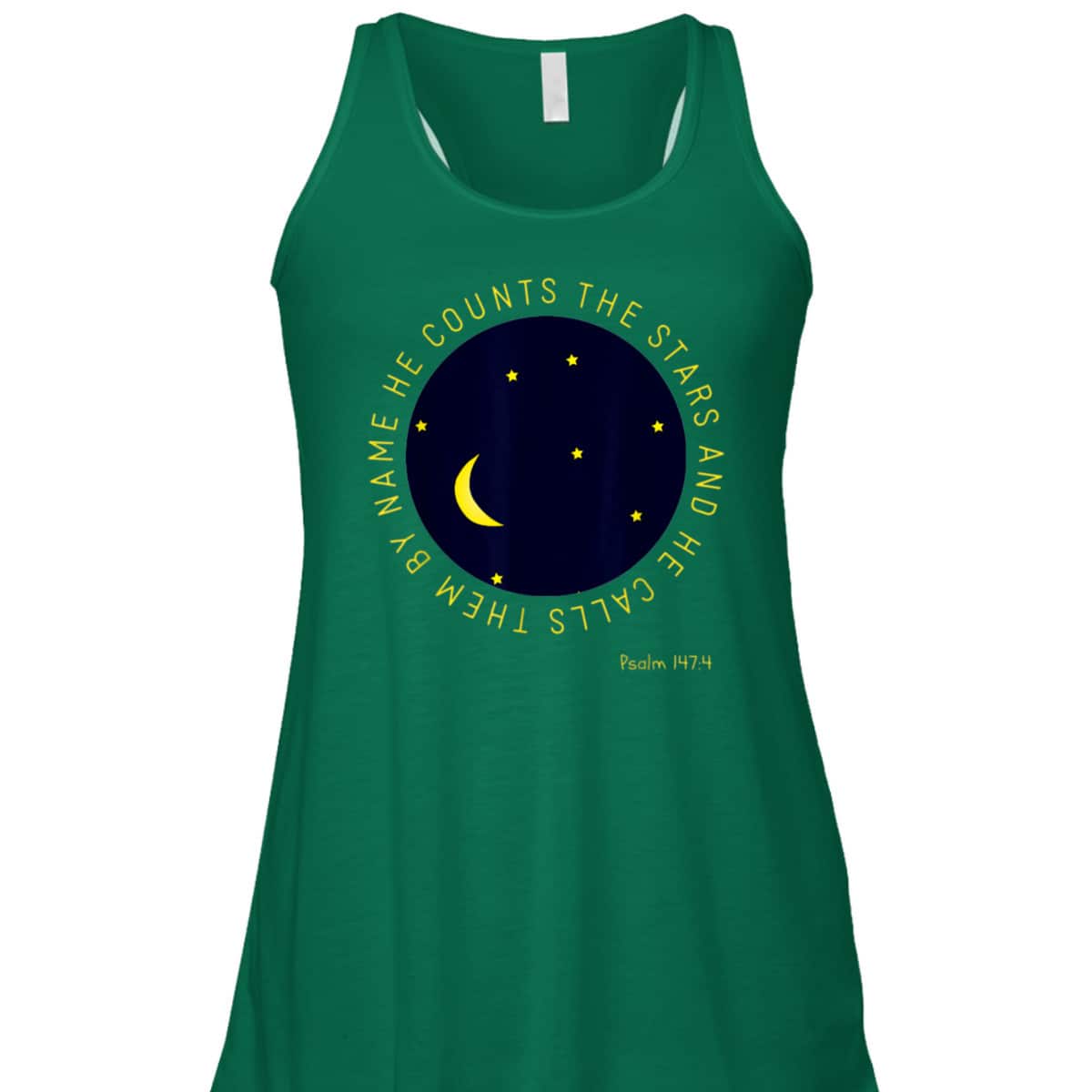 Psalm 1474 He Counts The Stars Christian Bible Verse T-Shirt Psalm 1474 He Counts The Stars Christian Bible Verse T-Shirt