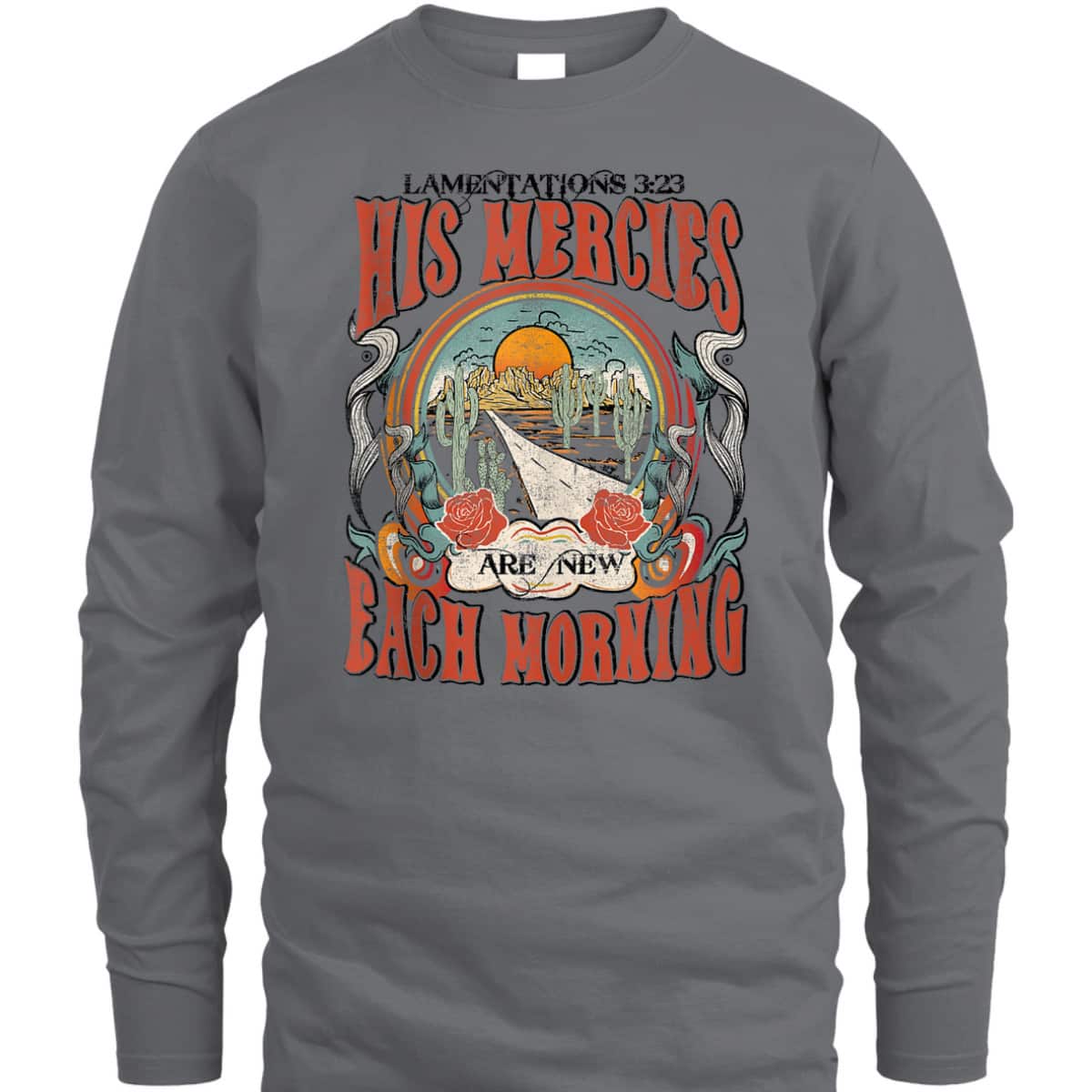 His Mercies Are New Each Morning Lamentation 323 Bible Verse Christian T-Shirt His Mercies Are New Each Morning Lamentation 323 Bible Verse Christian T-Shirt