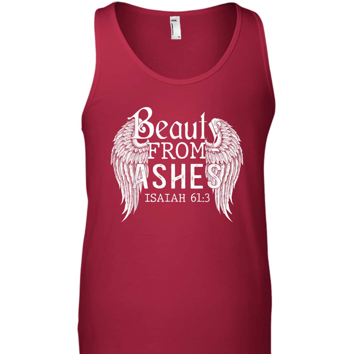 Bible Verse Christian Gift Beauty From Ashes T-Shirt Bible Verse Christian Gift Beauty From Ashes T-Shirt