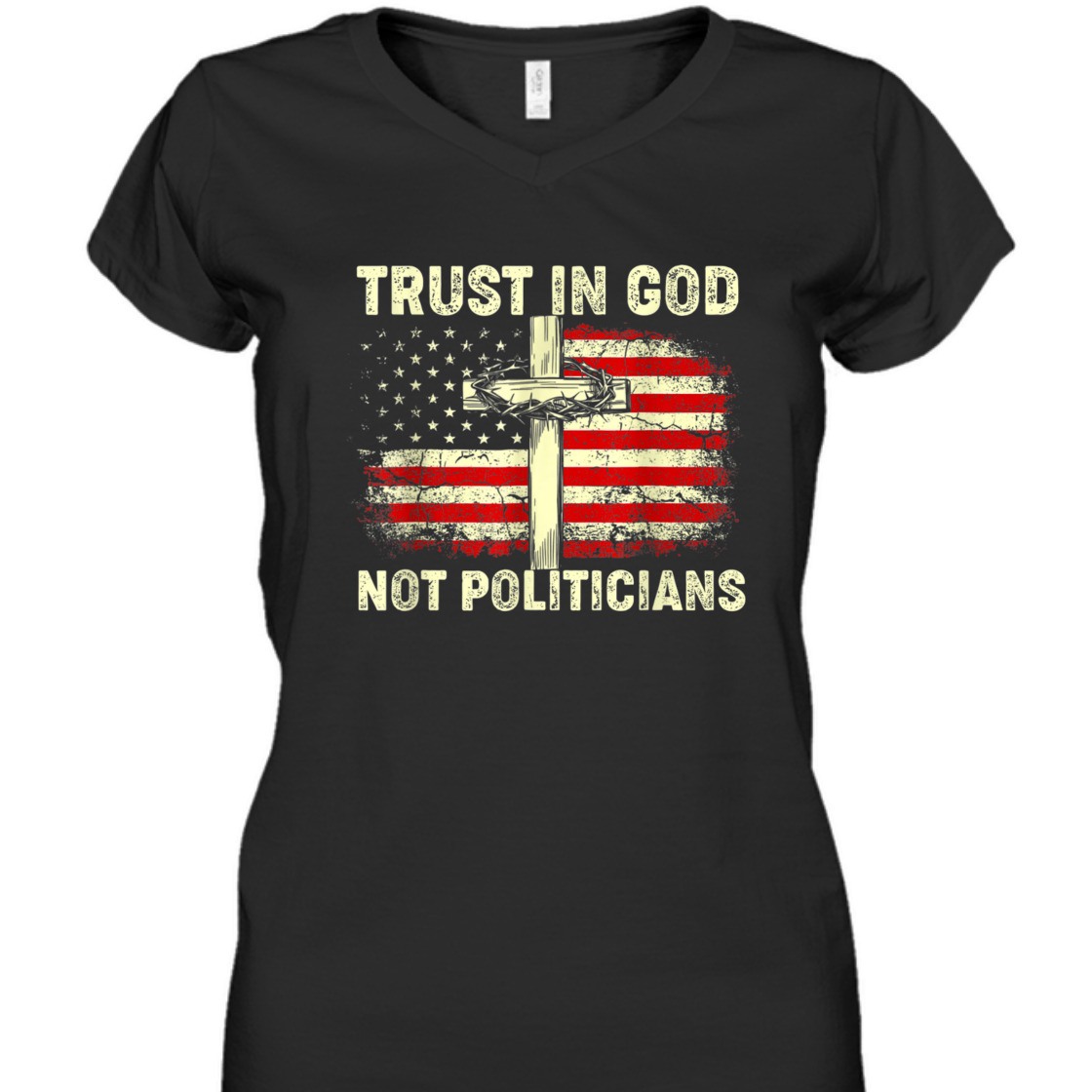 Trust In God Not Politicians US American Flag With Cross T-Shirt Trust In God Not Politicians US American Flag With Cross T-Shirt