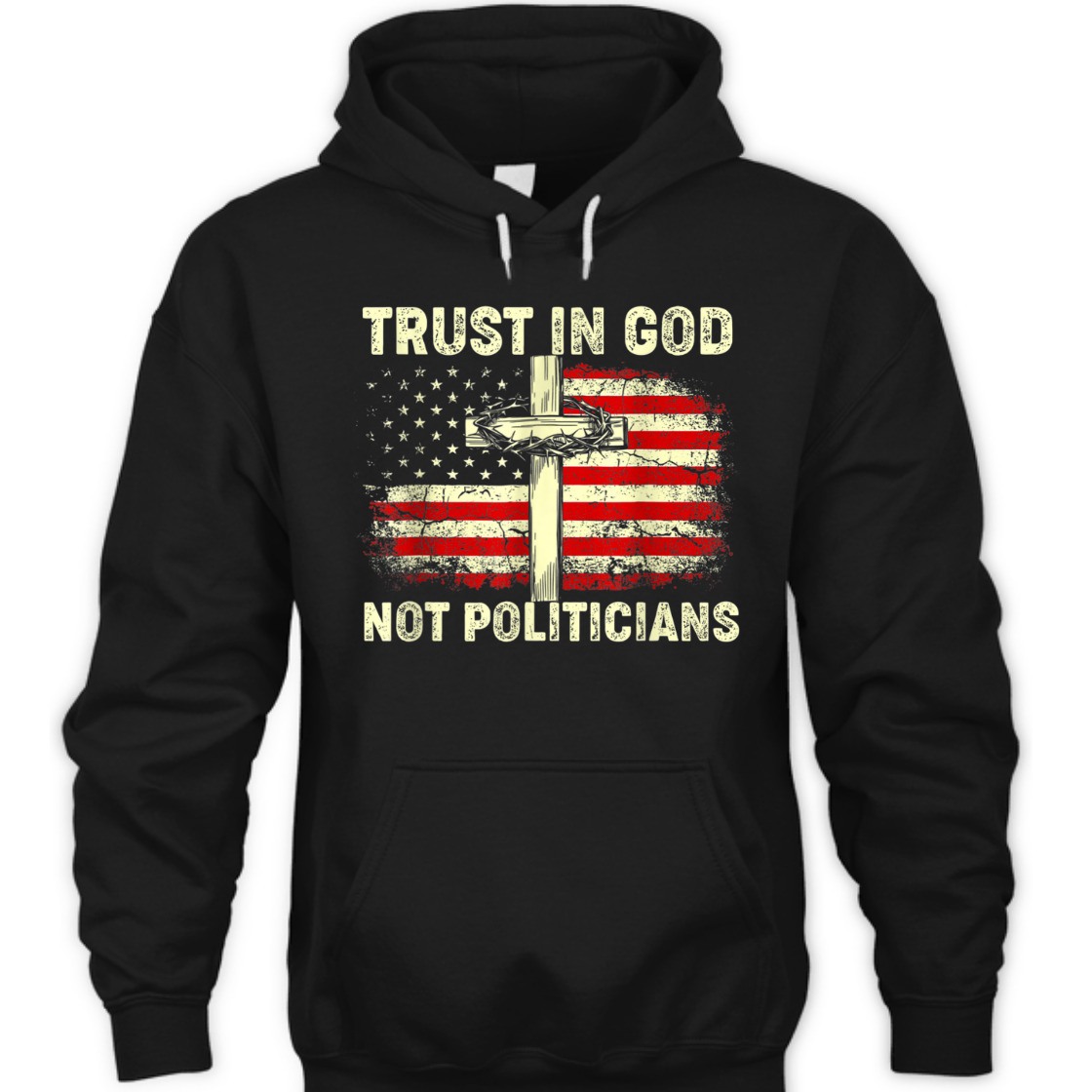 Trust In God Not Politicians US American Flag With Cross T-Shirt Trust In God Not Politicians US American Flag With Cross T-Shirt