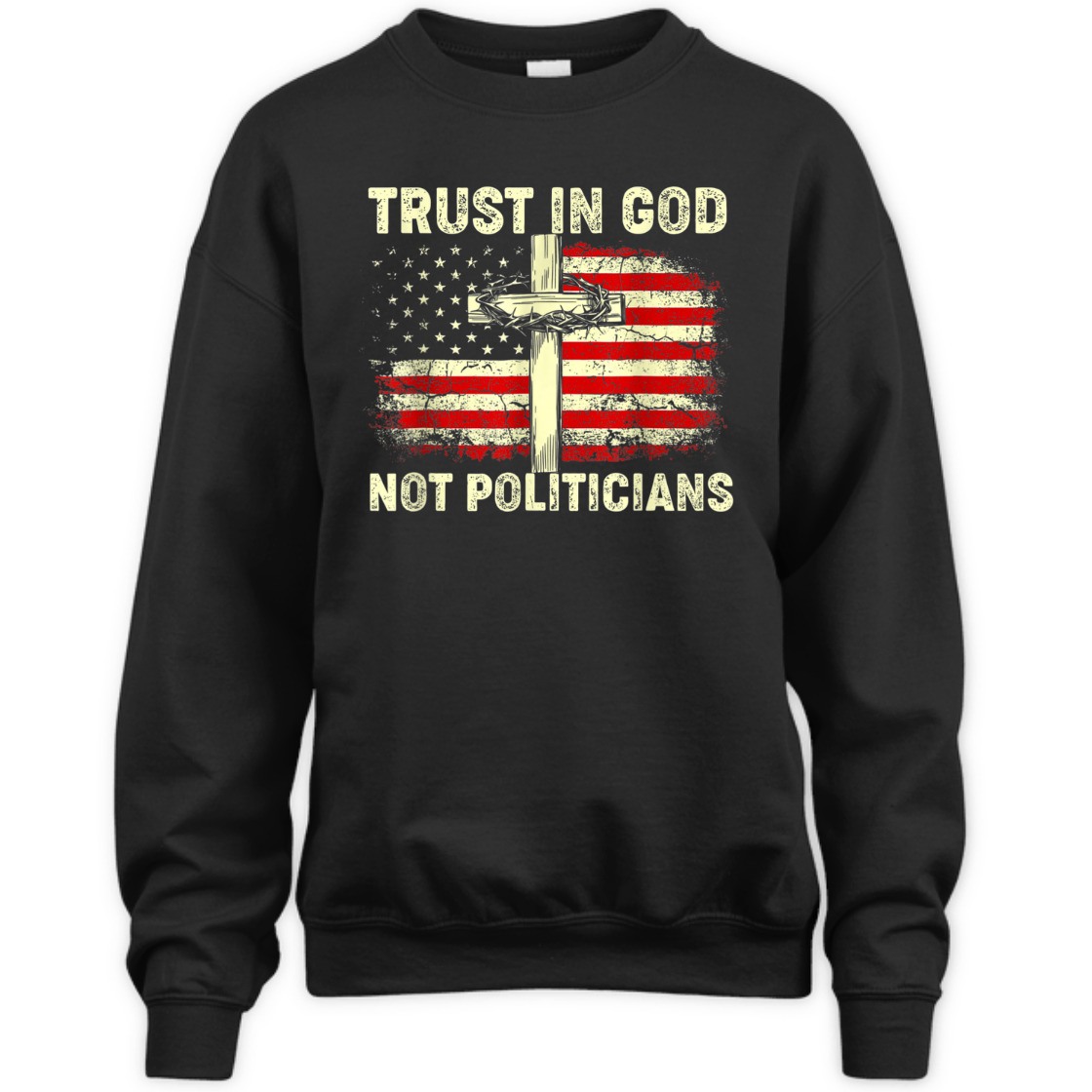 Trust In God Not Politicians US American Flag With Cross T-Shirt