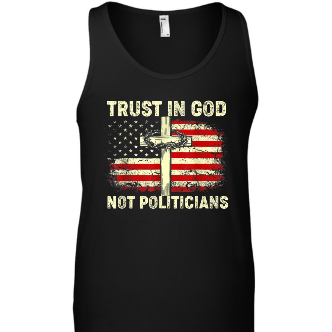 Trust In God Not Politicians US American Flag With Cross T-Shirt Trust In God Not Politicians US American Flag With Cross T-Shirt