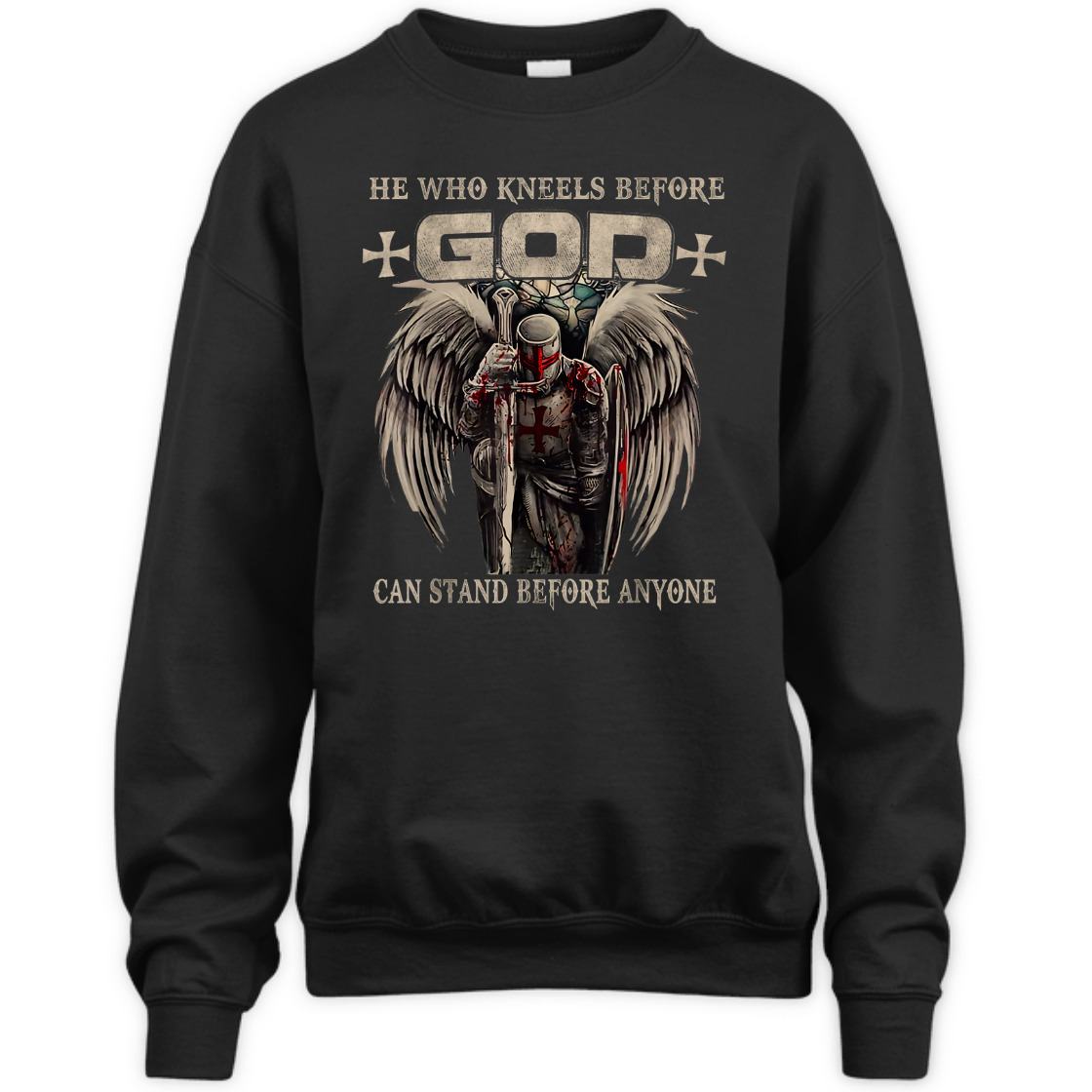 He Who Kneels Before God Can Stand Before Anyone Armor Of God Christian T-Shirt Religious Gift He Who Kneels Before God Can Stand Before Anyone Armor Of God Christian T-Shirt Religious Gift